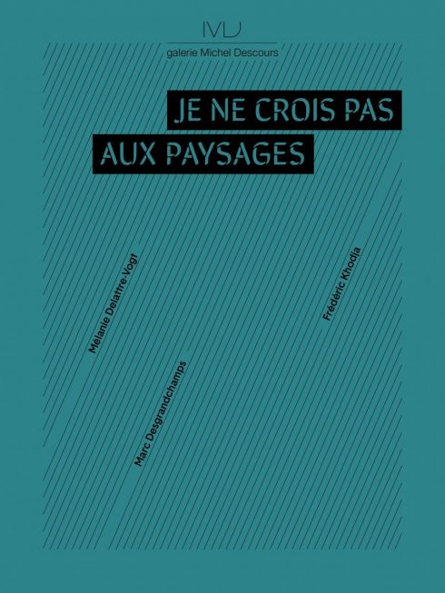 Je ne crois pas aux paysages